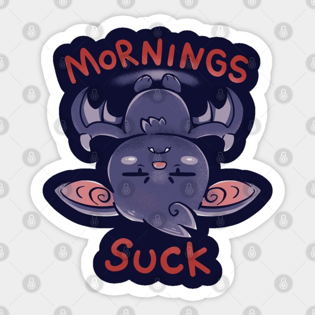 Mornings Suck Bat Sticker by TechraNova